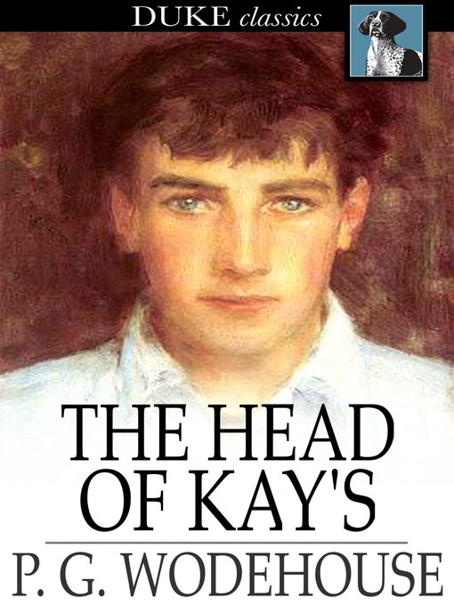 Title details for The Head of Kay's by P. G. Wodehouse - Available